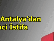 HEPAR Antalya’dan İkinci İstifa