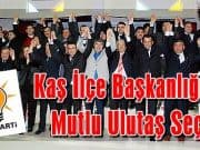 AKP Kaş İlçe Başkanlığı’na Mutlu Ulutaş Seçildi