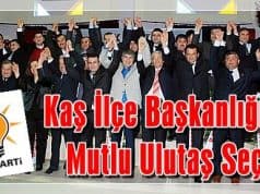 AKP Kaş İlçe Başkanlığı’na Mutlu Ulutaş Seçildi