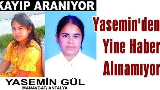 Yasemin Gül’den Yine Haber Yok